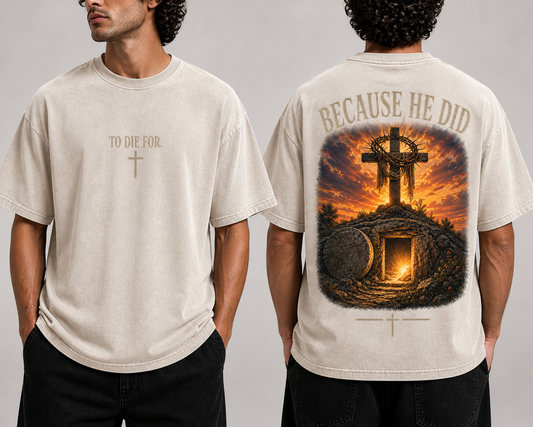 To Die For Full Color Christian Jesus Died for Me Vintage Washed Top Unisex Fit
